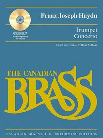 Franz Joseph Haydn - Trumpet Concerto: Canadian Brass Solo Performing Edition