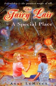 A Special Place (Fairy Lair)