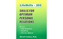 Lifeskills 202: Skills For Optimum Personal Relations