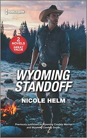 Wyoming Standoff: Wyoming Cowboy Marine  /  Wyoming Cowboy Sniper (Carsons & Delaneys: Battle Tested, Bks 1-2)