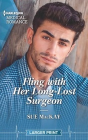 Fling with Her Long-Lost Surgeon (Harlequin Medical, No 1260) (Larger Print)