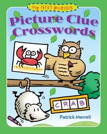 My First Puzzles: Picture Clue Crosswords (My First Puzzles)