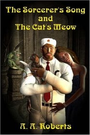 The Sorcerer's Song And The Cat's Meow