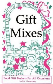 Gift Mixes: Food Gift Baskets for all Occasions