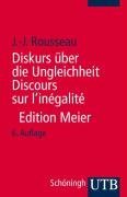 Diskurs ber die Ungleichheit. Kritische Ausgabe des integralen Textes.