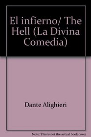 El infierno/ The Hell (La Divina Comedia) (Spanish Edition)