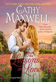 His Lessons on Love (Logical Man's Guide to Dangerous Women, Bk 3)