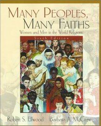 Many People, Many Faiths: Women and Men in the World Religions (6th Edition)