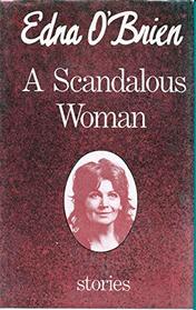 A scandalous woman: Stories
