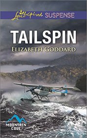 Tailspin (Mountain Cove, Bk 5) (Love Inspired Suspense, No 527)