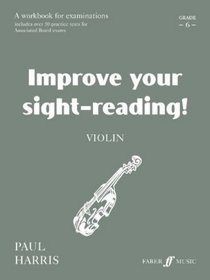 Violin: Grade 6 (Improve Your Sight-reading!)