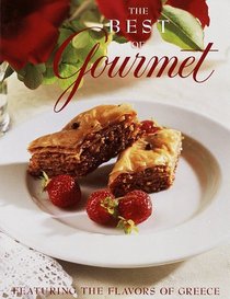 The Best of Gourmet 1997 : Featuring the Flavors of Greece (Best of Gourmet)