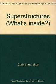 Superstructures (What's Inside?)