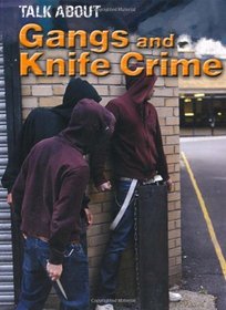 Gangs and Knife Crime (Talk About)
