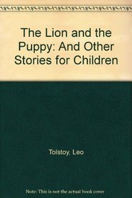 The Lion and the Puppy: And Other Stories for Children