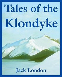 Tales of the Klondyke