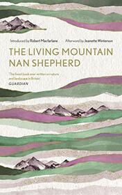 The Living Mountain: A Celebration of the Cairngorm Mountains of Scotland (Canons, 6)