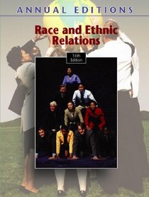 Annual Editions: Race and Ethnic Relations, 16/e (Annual Editions : Race and Ethnic Relations)