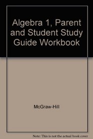 Algebra 1, Parent and Student Study Guide Workbook
