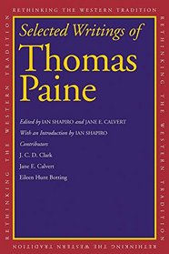 Selected Writings of Thomas Paine (Rethinking the Western Tradition)