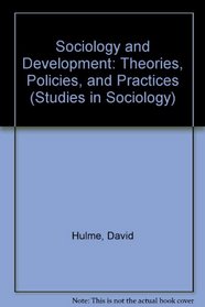 Sociology and Development: Theories, Policies, and Practices (Studies in Sociology)