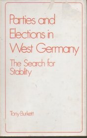 Parties and Elections in West Germany: The Search for Stability