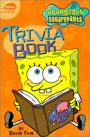Spongebob Squarepants Trivia Book (SpongeBob SquarePants)