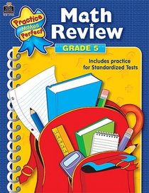 Math Review Grade 5 (Practice Makes Perfect)