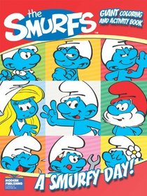 the Smurfs A Smurfy Day! Giant Coloring and Activity Book