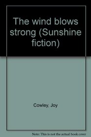 The wind blows strong (Sunshine fiction)
