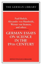 German Essays on Science in the Nineteenth Century (German Library)