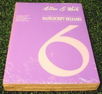 Ellen G. White Manuscript Releases (Volume 6)