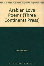 Arabian Love Poems (Three Continents Press)