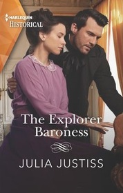 The Explorer Baroness (Heirs in Waiting, Bk 3) (Harlequin Historical, No 1613)