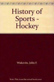 History of Sports - Hockey