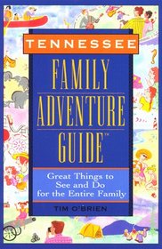Tennessee Family Adventure Guide(tm)