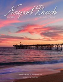 Newport Beach, California: A Photographic Portrait