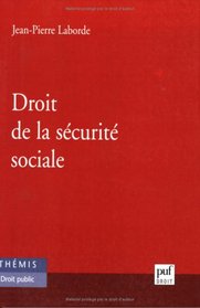 Droit de la sécurité sociale (French Edition)