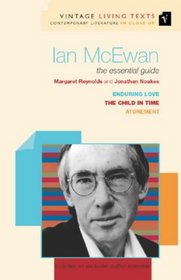 Ian McEwan: The Essential Guide