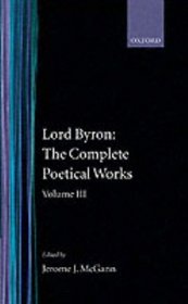 The Complete Poetical Works: Volume III (Oxford English Texts)