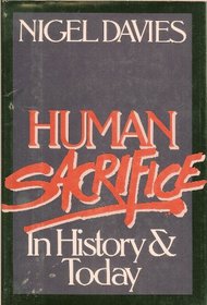 Human Sacrifice--In History and Today