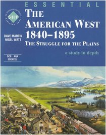 The American West 1840-1895: Student's Book (The Essential Series)