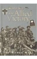 The Allied Victory (The World Wars)