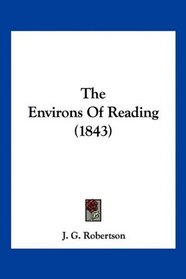 The Environs Of Reading (1843)