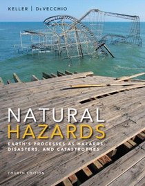 Natural Hazards: Earth's Processes as Hazards, Disasters, and Catastrophes Plus Hazard City in MasteringGeology -- Access Card Package (4th Edition)