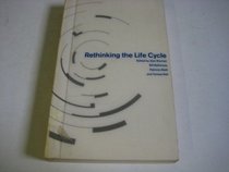 Rethinking the Life Cycle (Explorations in Sociology)