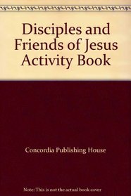 Disciples and Friends of Jesus Activity Book
