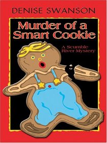 Murder of a Smart Cookie (Scumble River, Bk 7) (Large Print)
