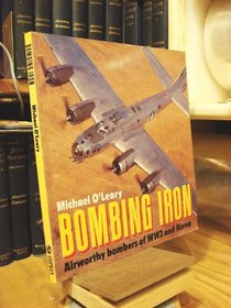 Bombing Iron: Airworthy Bombers of WW2 and Korea  (Osprey Colour Series)