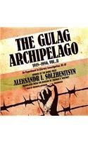 The Gulag Archipelago, 1918-1956: An Experiment in Literary Investigation, III-IV